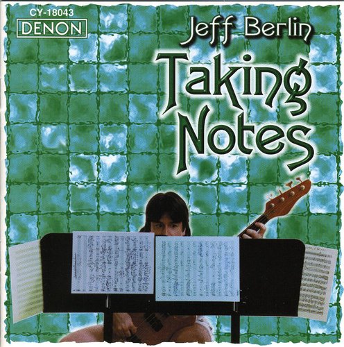 Berlin, Jeff: Taking Notes