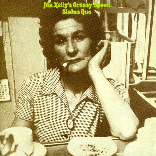 Status Quo: Ma Kelly's Greasy Spoon (+1 Bonus Track)0