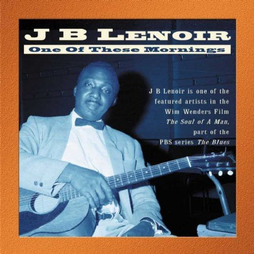 Lenoir, J.B.: One of These Mornings