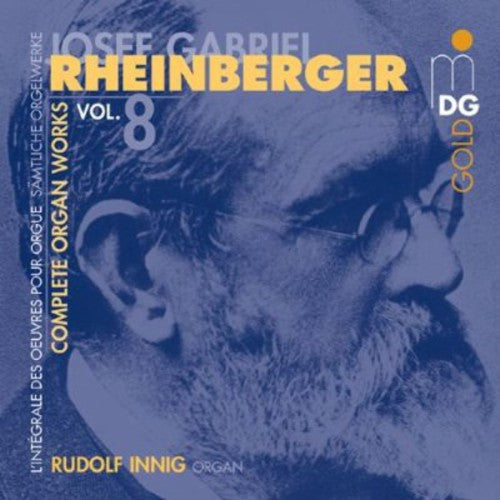 Rheinberger / Innig: Complete Organ Works 8