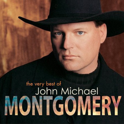 Montgomery, John Michael: The Very Best Of John Michael Montgomery