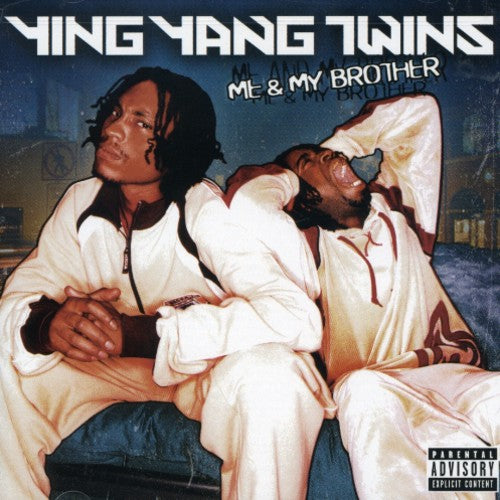 Ying Yang Twins: Me & My Brother