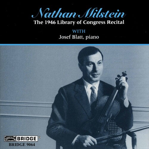 Vitali / Bach / Chopin / Milstein / Blatt: 1946 Library of Congress Recital