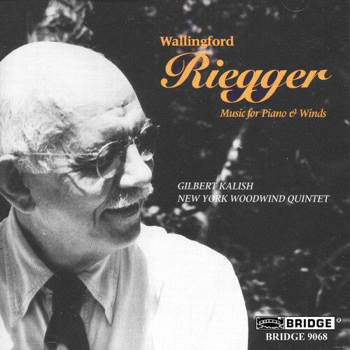 Riegger / Kalish / New York Woodwind: Music for Piano & Winds