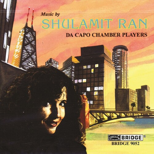 Ran / Da Capo Chamber Players: Music By Shulamit Ran