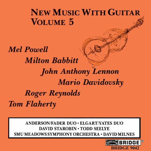 Lennon / Powell / Starobin / Smu Meadows Symphony: New Music with Guitar 5