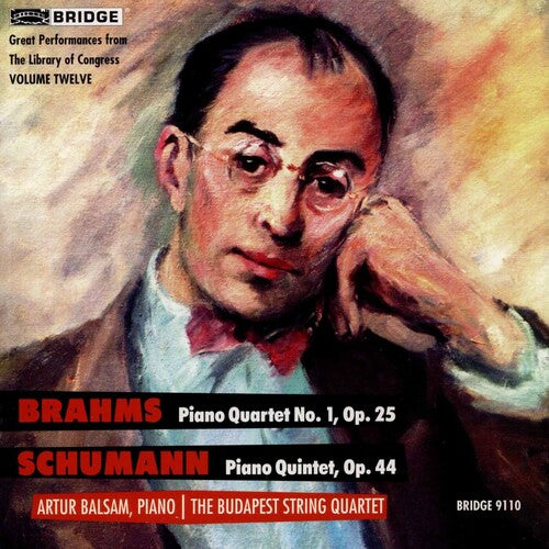 Brahms / Schumann / Balsam / Budapest String: Great Performances from the Library of Congress