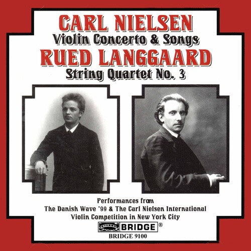 Nielsen / Langgaard / Thodberg / Matsuyama: Violin Concerto Op 33 / Songs / String Quartet 3