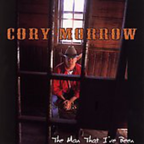 Morrow, Cory: The Man That I've Been