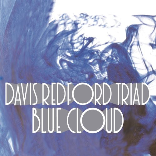 Davis Redford Triad: Blue Cloud