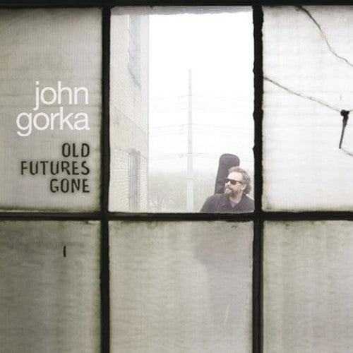 Gorka, John: Old Futures Gone