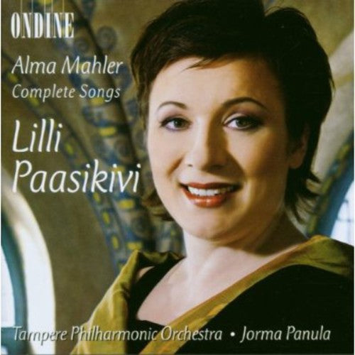 Mahler, Alma / Paasikivi / Panula / Tampere Po: Complete Songs