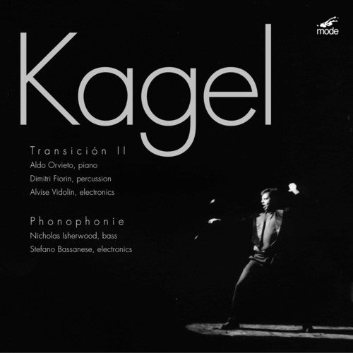 Kagel / Orvieto / Fiorin / Isherwood / Bassanese: Transicion II / Phonophonie