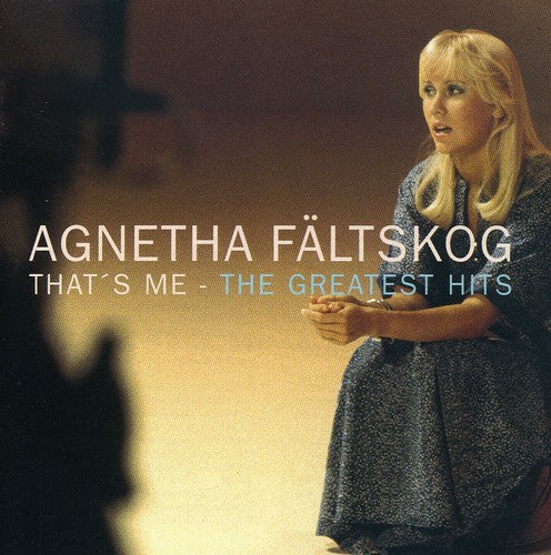 Faltskog, Agnetha: That's Me: Greatest Hits