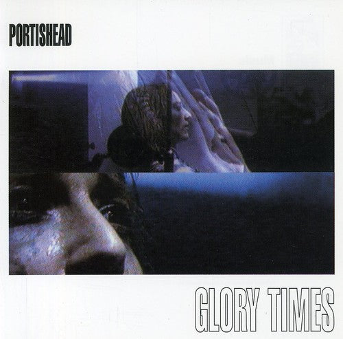 Portishead: Glory Times