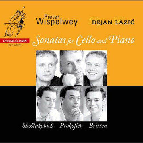 Shostakovich / Prokofiev / Britten / Wispelwey: Cello Sonatas