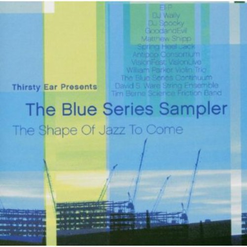 Blue Series: Thirsty Ear Presents: The Blue Series Sampler