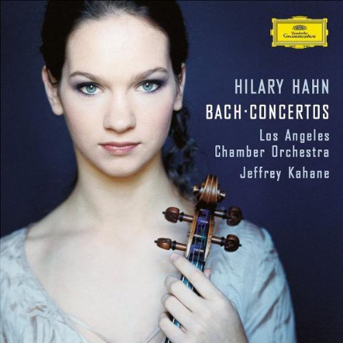 Hahn, Hilary / Bach / Batjer / Laco / Kahane: Violin Concertos