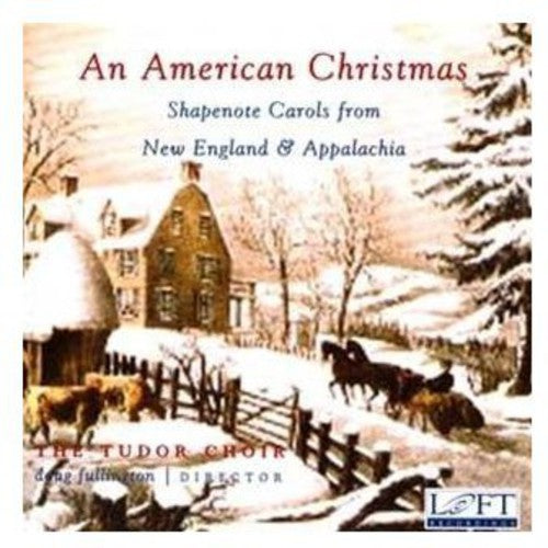 Tudor Choir / Fullington: American Christmas