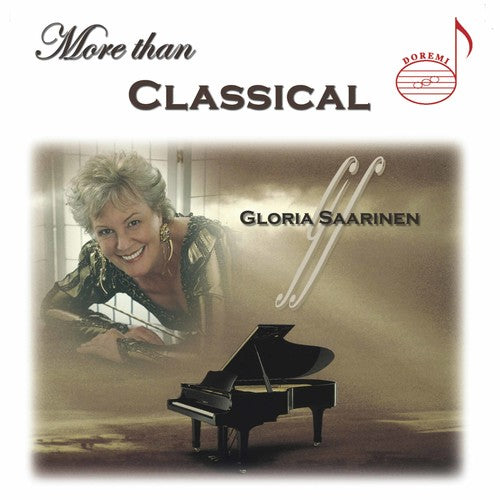 Saarinan, Gloria: More Than Classical