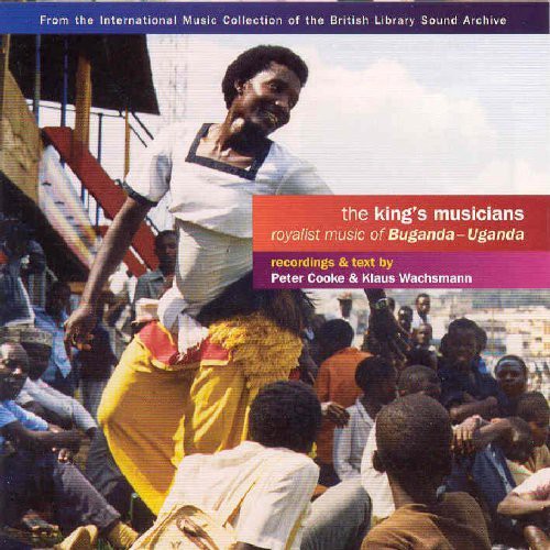 King's Musicians: Royalist Music From Uganda / Var: King's Musicians: Royalist Music From Buganda-Uganda