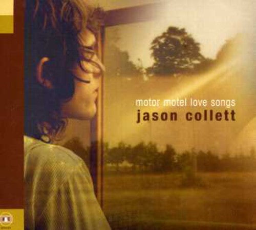 Collett, Jason: Motor Motel Love Songs