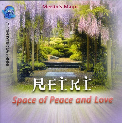 Merlin's Magic: Reiki: Space Of Peace and Love