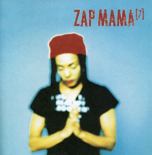 Zap Mama: 7