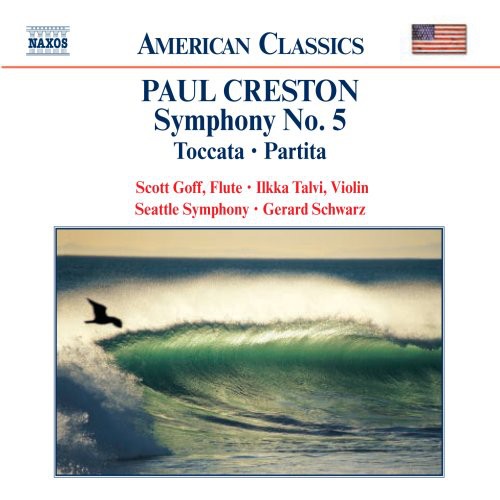 Creston / Goff / Talvi / Schwarz / Seattle Sym: Symphony 5 / Toccata / Out of the Cradle