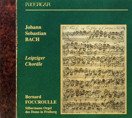 Bach / Foccroulle: Leipziger Chorales BMV 651-668