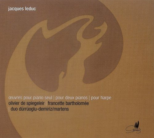 Leduc / De Spiegeleir / Bartholomee / Martens: Complete Works for Piano 2 Pianos & Diatonic Harp