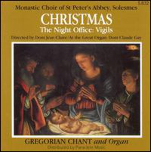 Monastic Choir of Solesmes / Claire: Christmas Vigils