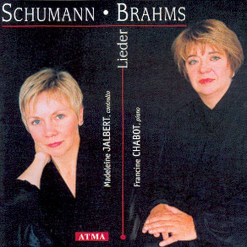 Schumann / Brahms / Jalbert / Chabot: Lieder