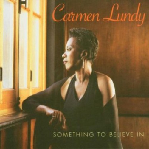 Lundy, Carmen: Something to Believe in