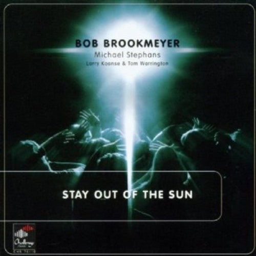 Brookmeyer, Bob & Stephans, Michael: Stay Out of the Sun