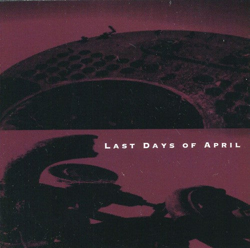 Last Days of April: Last Days Of April