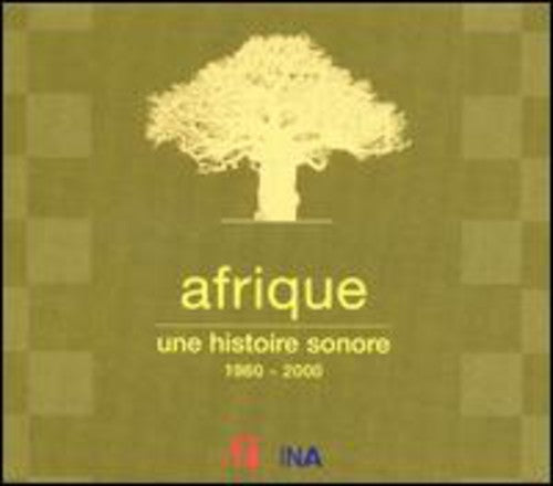 Afrique Une Histoire Sonore 1960-2000 / Various: Afrique Une Histoire Sonore 1960-2000