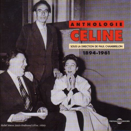 Celine: Anthologie 1894-1961