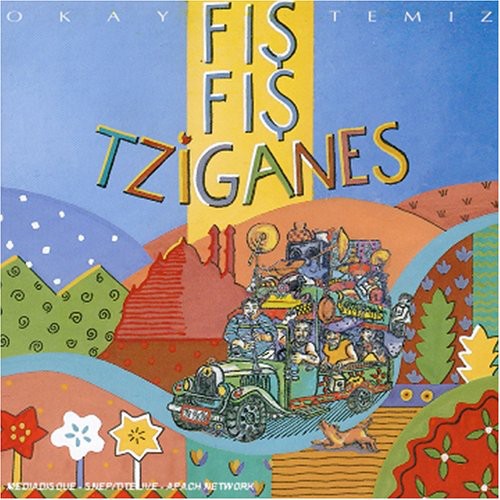 Temiz, Okay: Fils Fils Tziganes