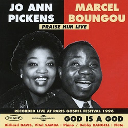 Pickens, Jo Ann / Boungou, Marcel: God Is a God/Praise Him Live