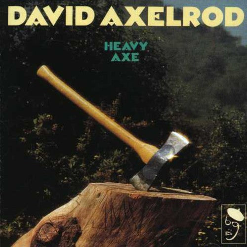 Axelrod, David: Heavy Axe