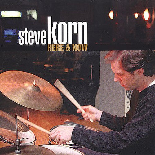 Korn, Steve: Here and Now