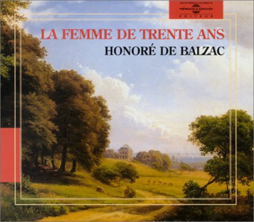 Monge, Pascal: Honore De Balzac - La Femme De Trente Ans