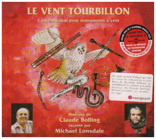 Vent Tourbillon: Conte Musical De Claude / Various: Le Vent Tourbillon: Conte Musical De Claude Bolling