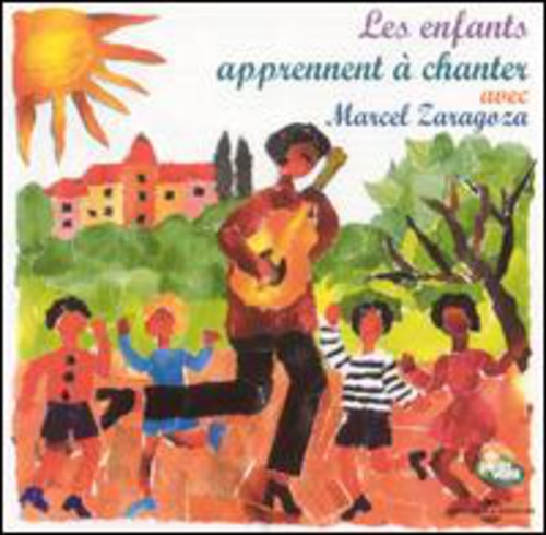 Zaragoza, Marcel: Les Enfants Apprennent a Chanter