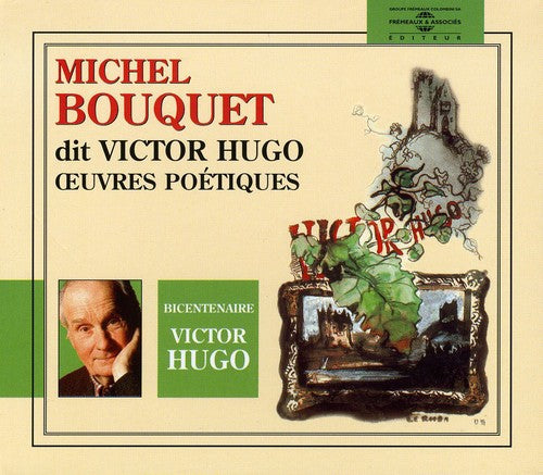 Bouquet, Michel: Michel Bouquet Dit Victor Hugo:Oeuvres Poetiques