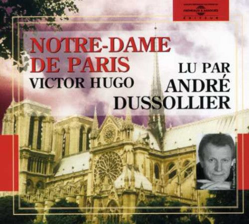 Dussollier, Andre: Notre Dame de Paris-Victor Hugo