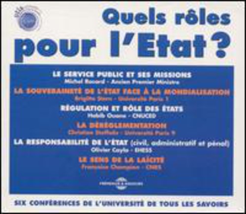 Quels Role Pour L'Etat / Various: Quels Role Pour L'etat/Six Conference De L'Universite De Tous Les