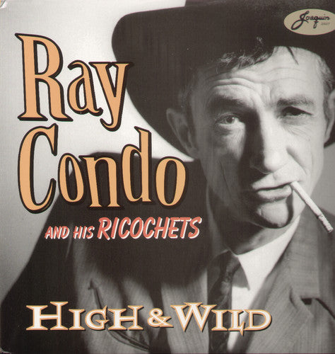 Condo, Ray & Ricochets: High & Wild