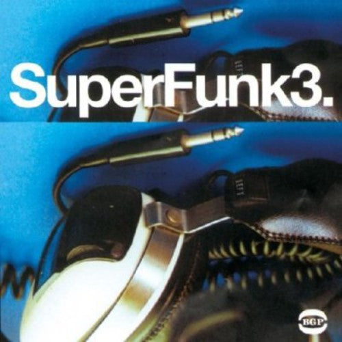 Super Funk 3 / Various: Super Funk, Vol.3